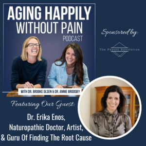 Podcast – Episode 10 – How You Can Live A Better Quality & Quantity Of Life By Optimizing Your Wellness –  With Guest Dr. Erika Enos