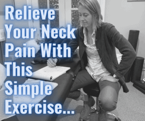 Relieve Your Neck Pain With This 1 Simple Exercise…